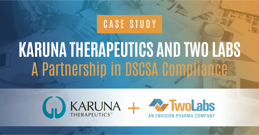 Case study: Karuna Therapeutics and Two Labs, a partnership in DSCSA compliance
